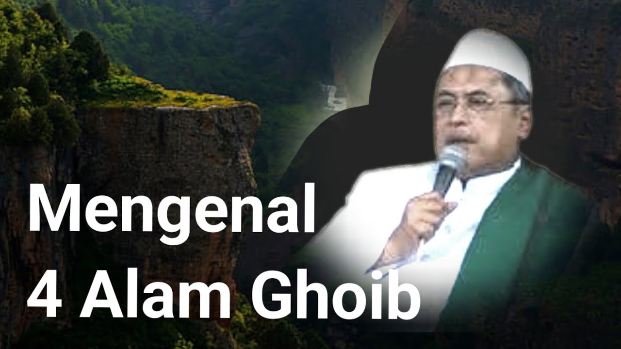 152_Mengenal 4 Alam Ghoib