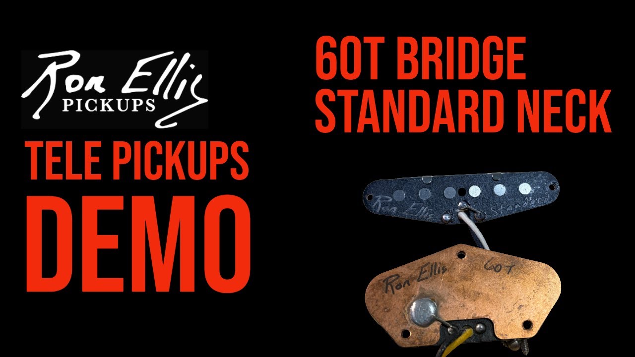 Ron Ellis Tele Pickups - 60T Bridge and Standard Neck pickups DEMO