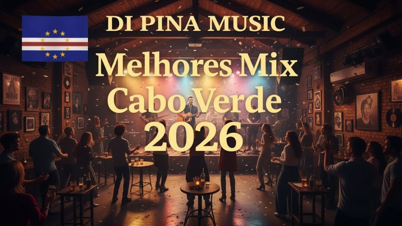 Melhores Mix Cabo Verde 2026 | DI PINA MUSIC