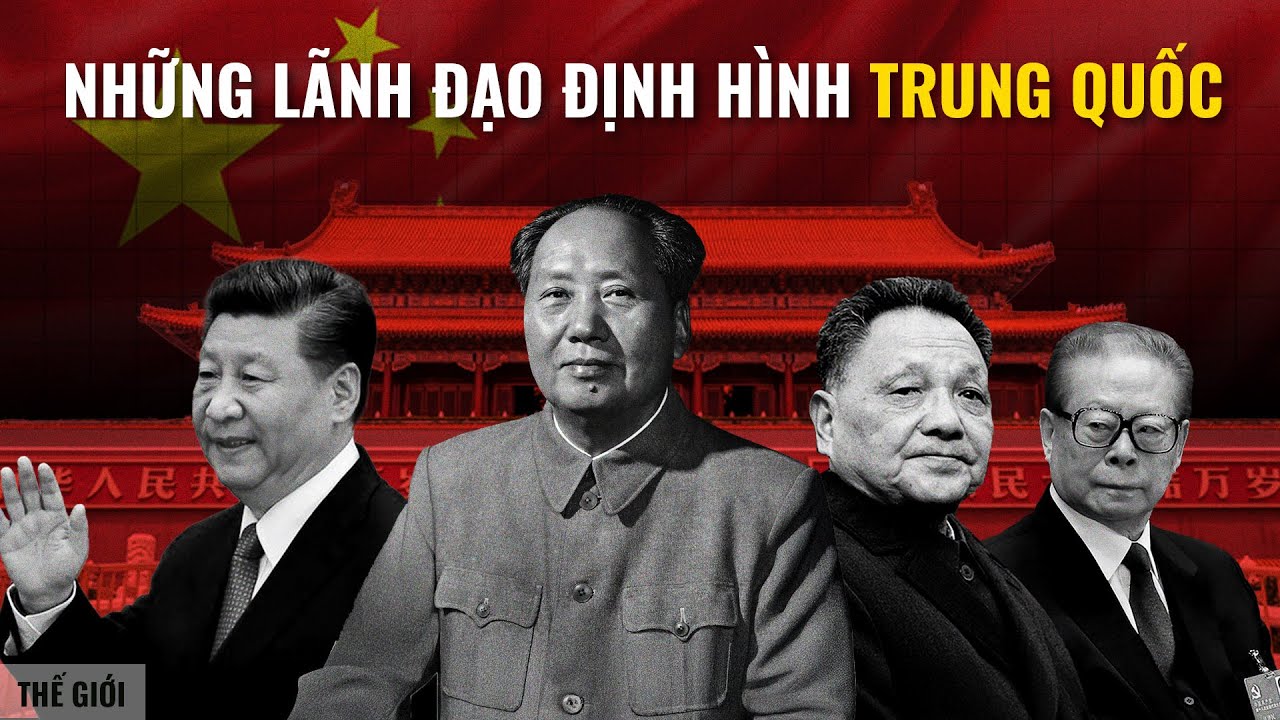 Siêu tổng hợp: Những nhà lãnh đạo GÂY TRANH CÃI NHẤT của Trung Quốc hiện đại | Thế Giới