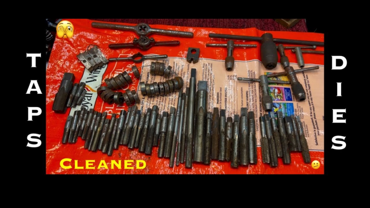 Removing Rust and Cleaning Taps and Dies.