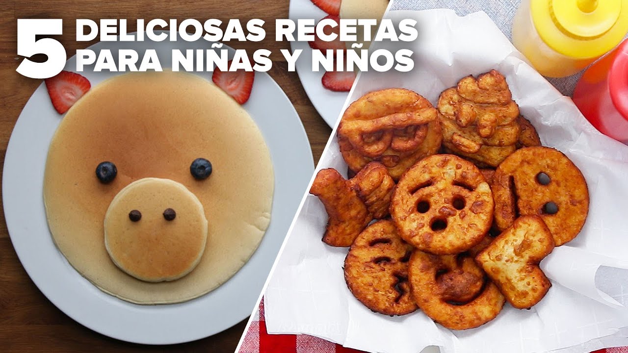 5 Deliciosas recetas para niñas y niños | Bien Tasty