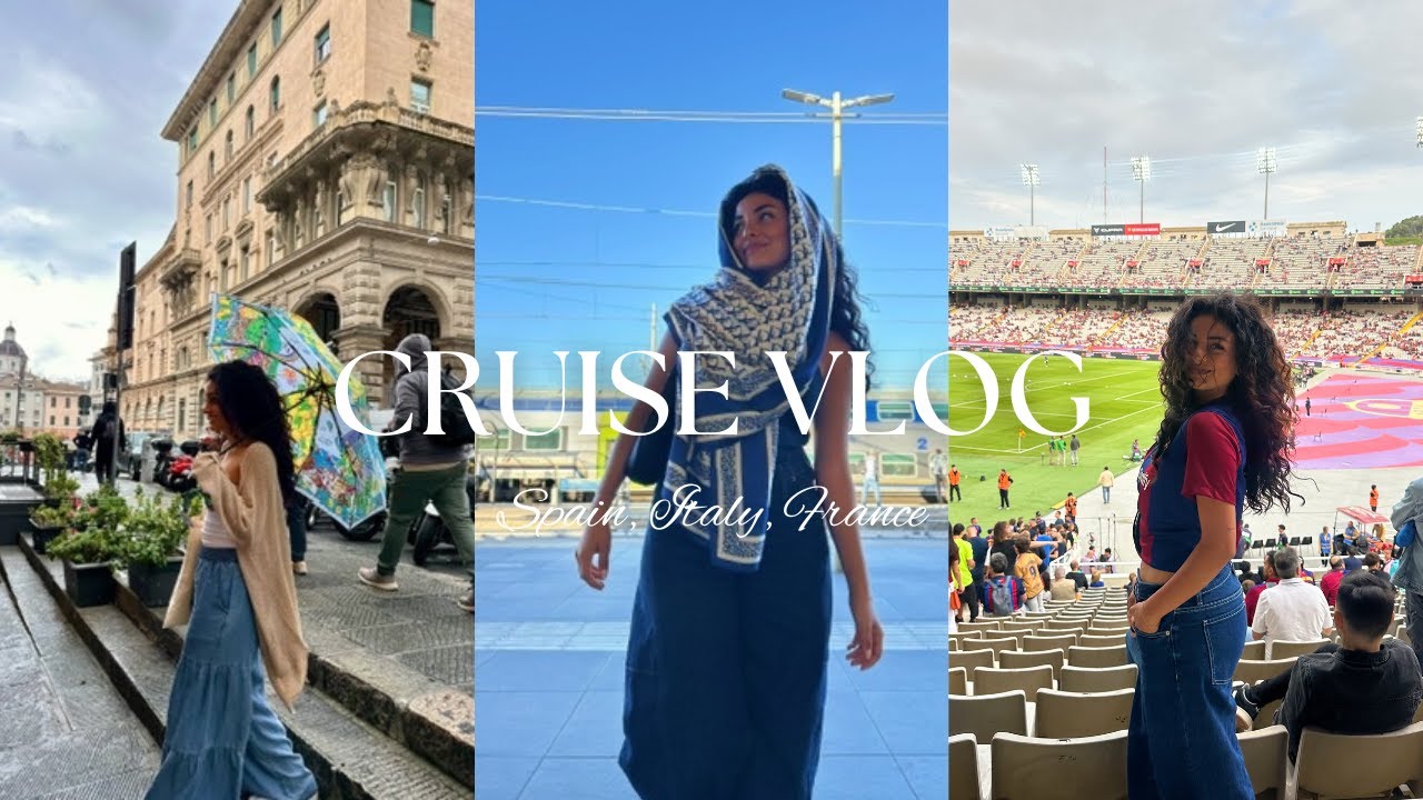 Cruise Vlog: Spain, Italy, France