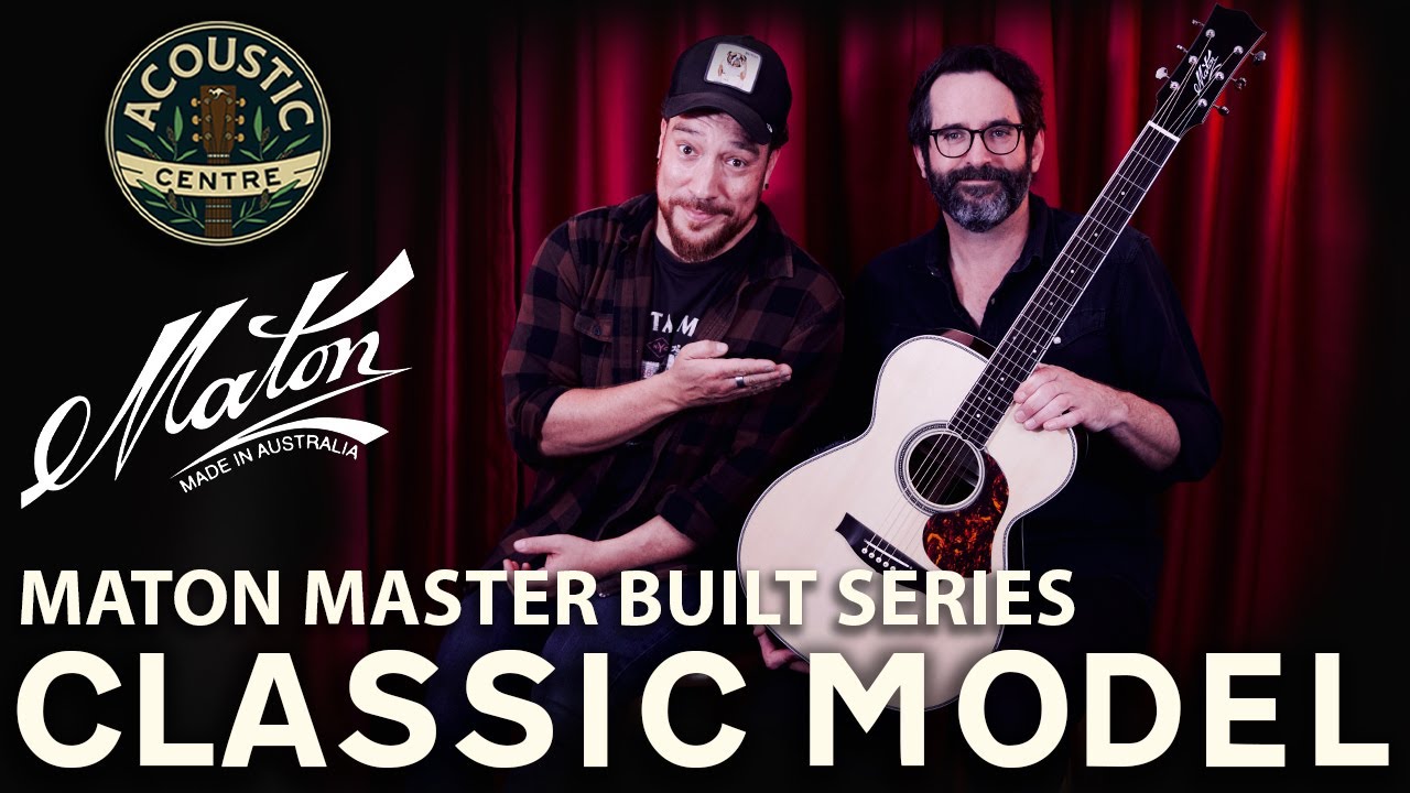 Maton Master Built Series – Classic Model Demo & Overview – Acoustic Centre Melbourne