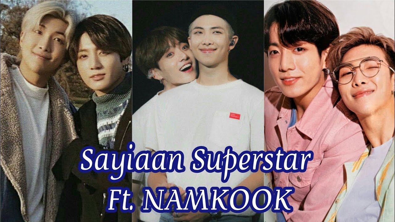Sayiaan Superstar Ft. NAMKOOK | BTS Bollywood song
