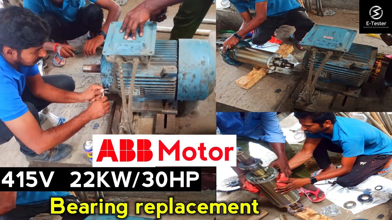 ABB Motor bearing replacement | 22KW/30HP | E Tester