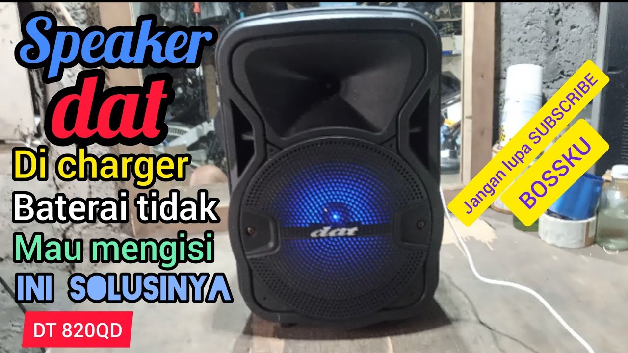 Cara memperbaiki Speaker Portable DAT tidak bisa dicas|HOW TO REPAIR SPEAKER PORTABLE