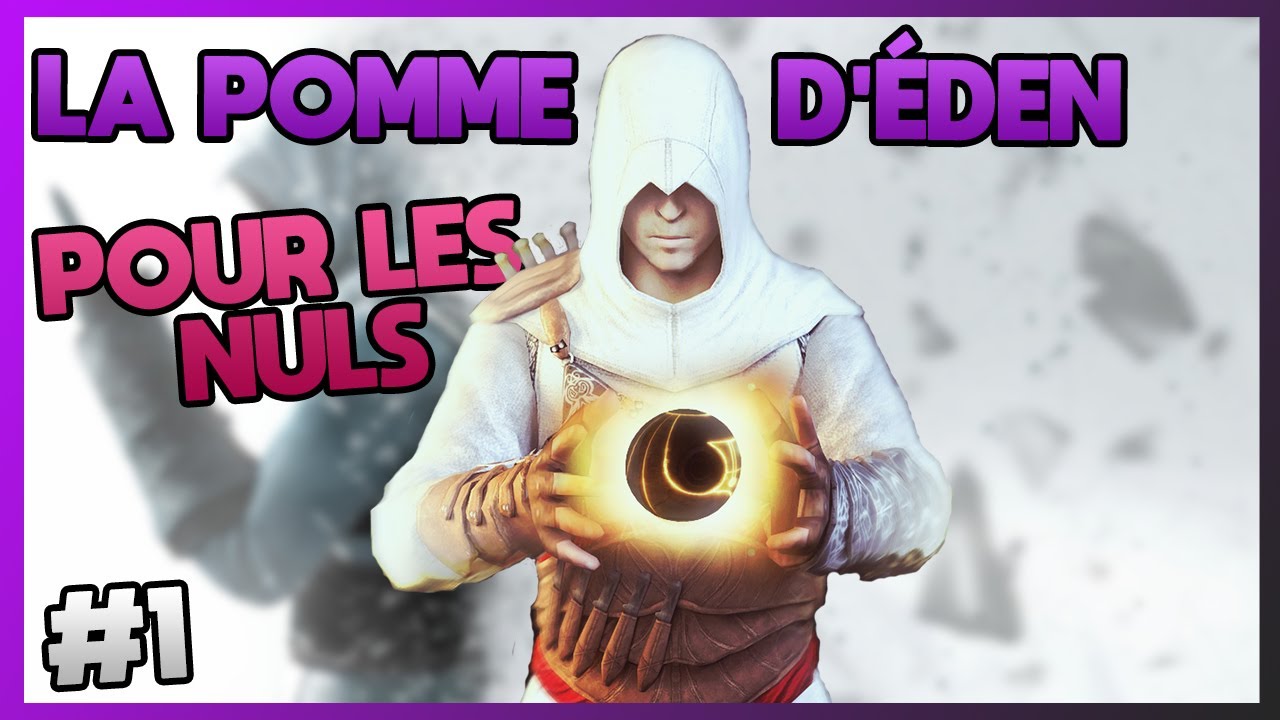 TOUT SAVOIR SUR LA POMME D'ÉDEN | PART 1