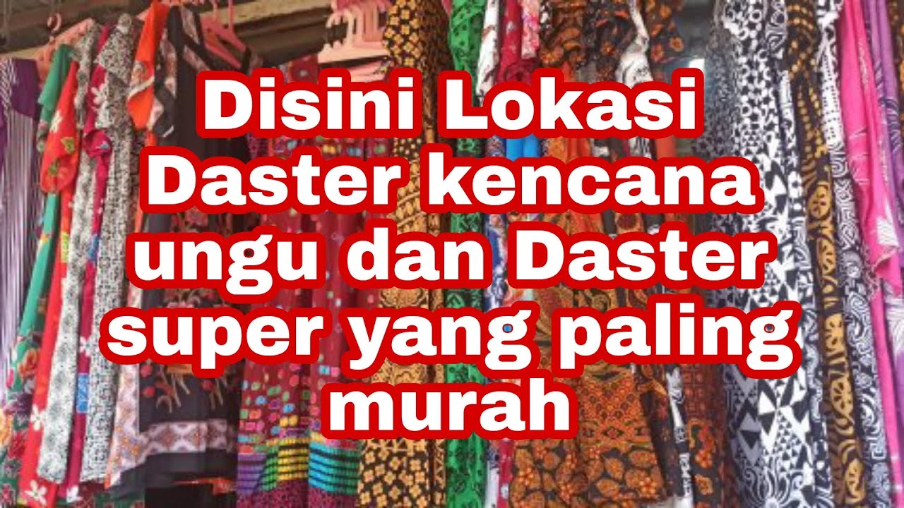 TEMPAT GROSIR DASTER KUALITAS SUPER DI TEGAL GUBUG