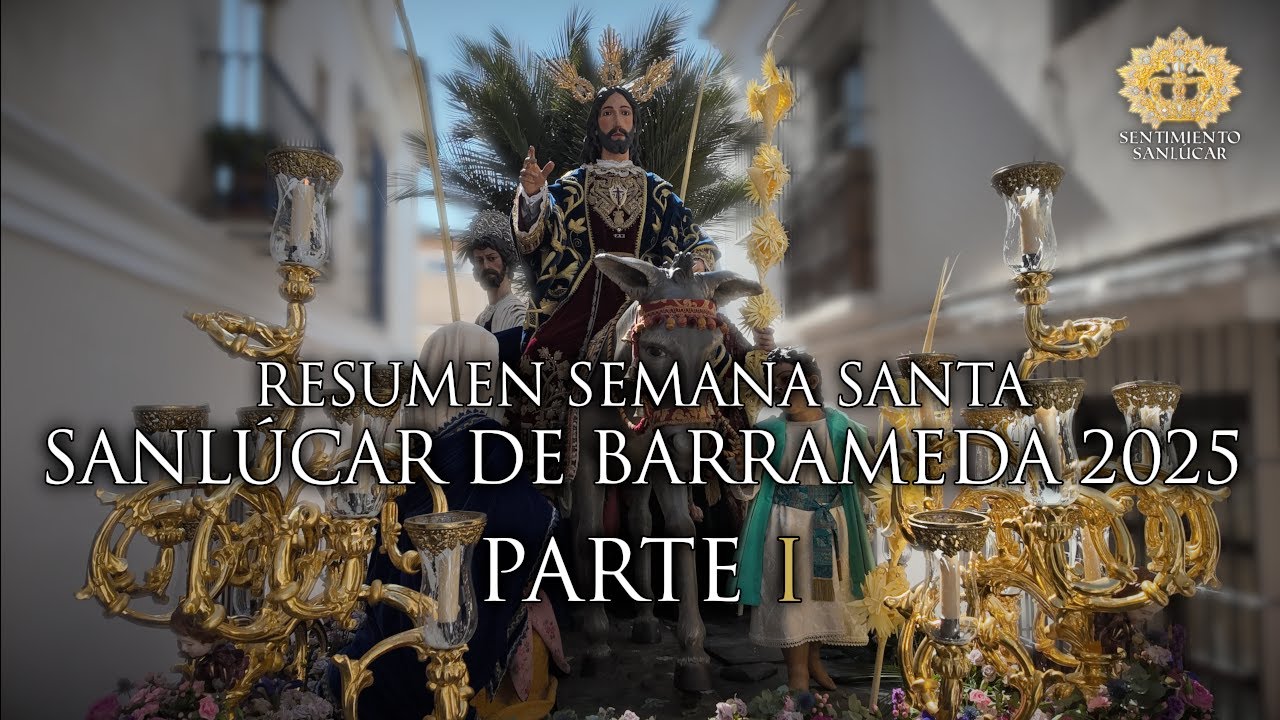 [4K] MEJORES MOMENTOS SEMANA SANTA 2025 | Sanlúcar de Barrameda | PARTE I