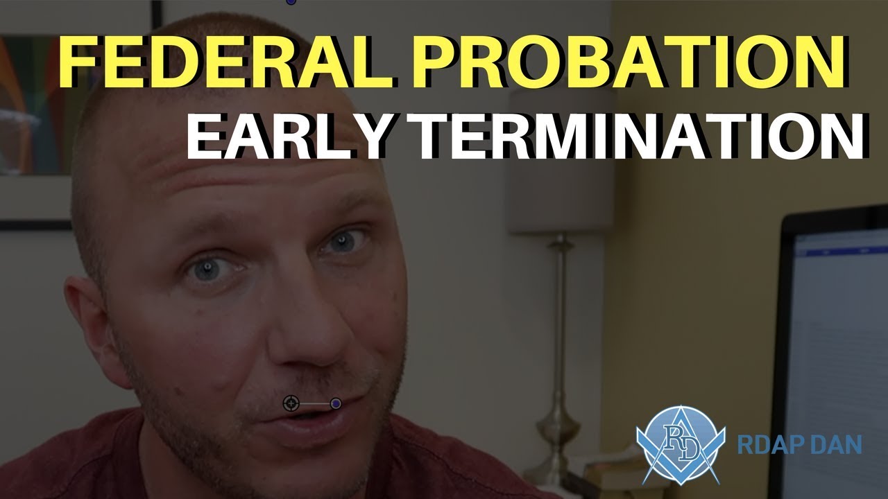 Federal Probation and Early Termination