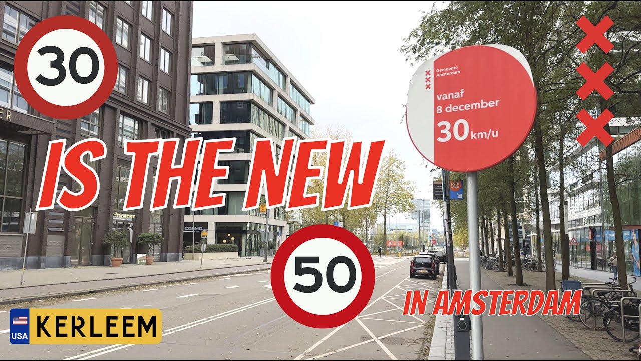 30 KM/H! Amsterdam's new CITY-WIDE speed limit for DRIVERS | 30 is the new 50!