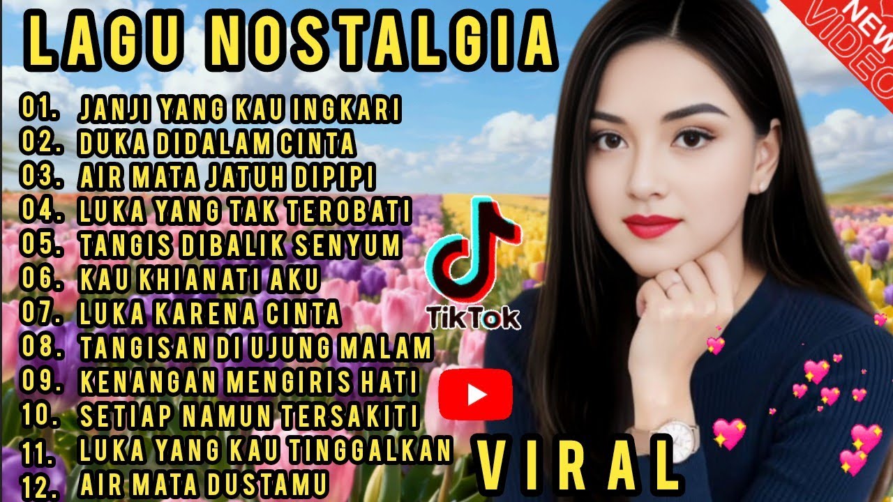 LAGU NOSTALGIA TERBARU PALING SEDIH 😭 PATAH HATI 💔 TEMBANG KENANGAN ,POP INDONESIA,LAGU LAWAS VIRAL 