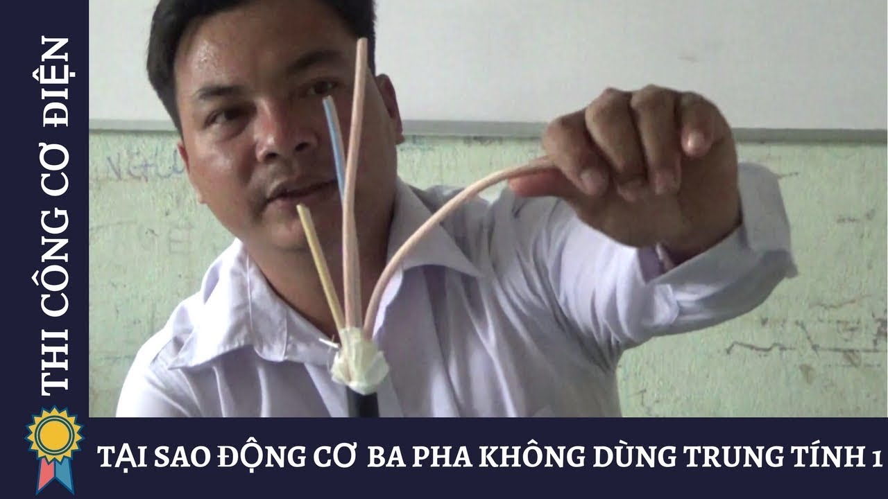 Kỹ Thuật Thi Công Cơ Điện - TẠI SAO ĐỘNG CƠ BA PHA KHÔNG DÙNG TRUNG TÍNH P1