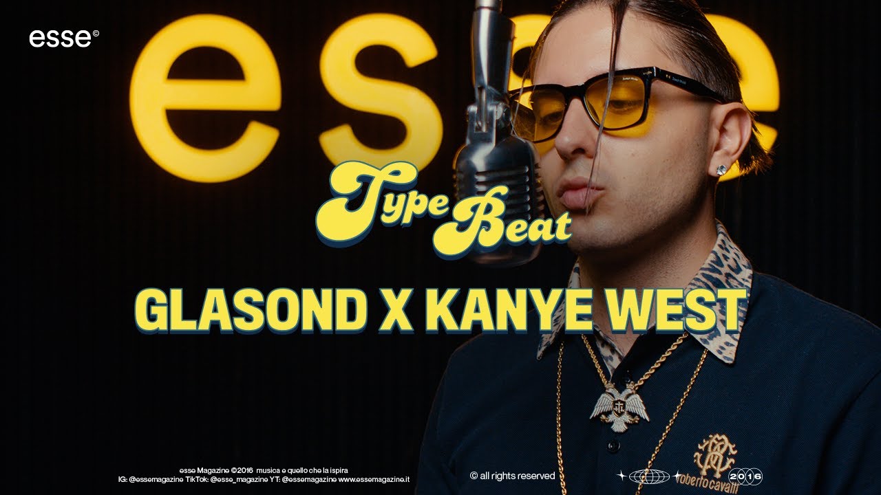 Glasond rappa su un Type beat di Kanye West | esse 