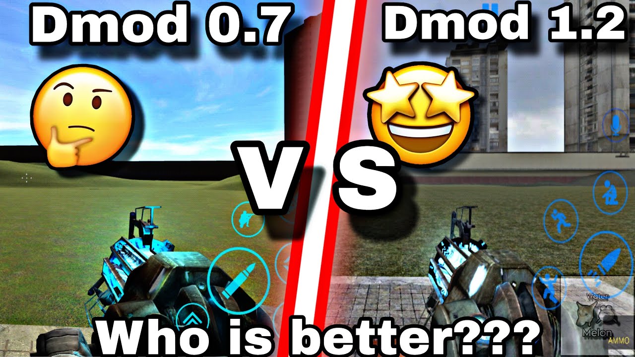 Dmod 0.7 vs Dmod 1.2. Who is better???