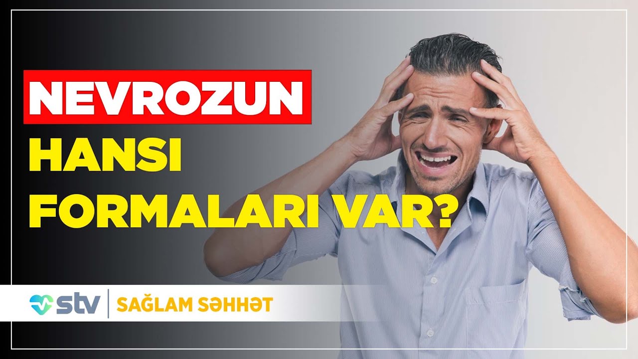Nevroz niyə yaranır və necə özünü göstərir?