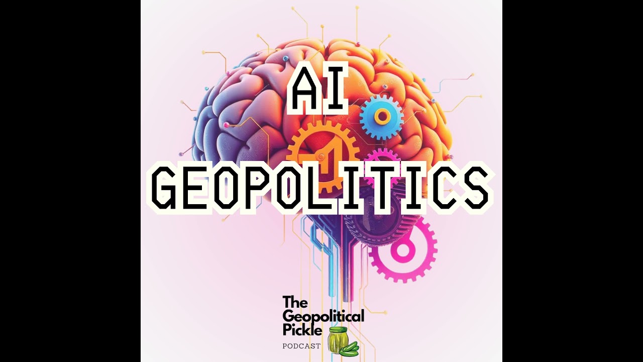 AI Geopolitics - Unpacking the Game Changer