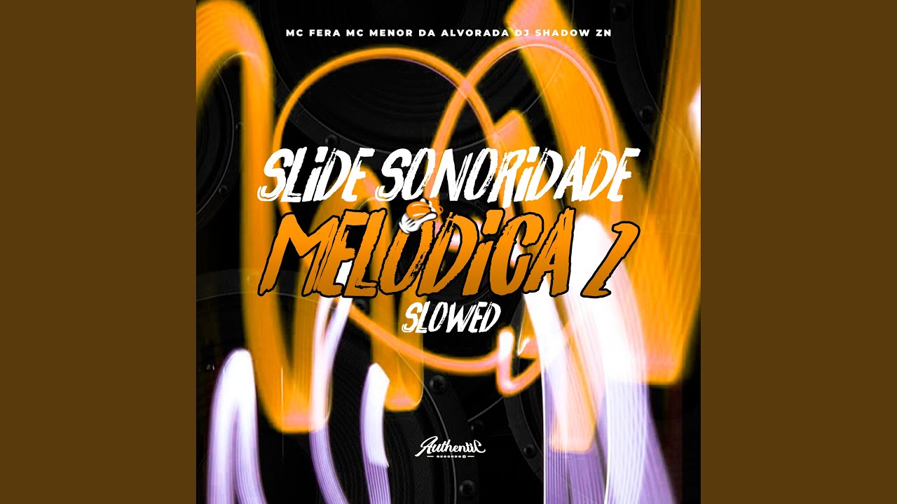 Slide Sonoridade Melódica 2 (Slowed)