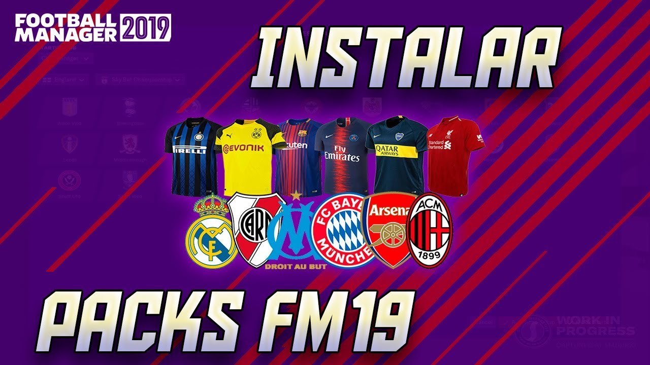 INSTALAR PACKS DE LOGOS,KITS,FACEPACKS Y NOMBRES REALES | Football Manager 2019