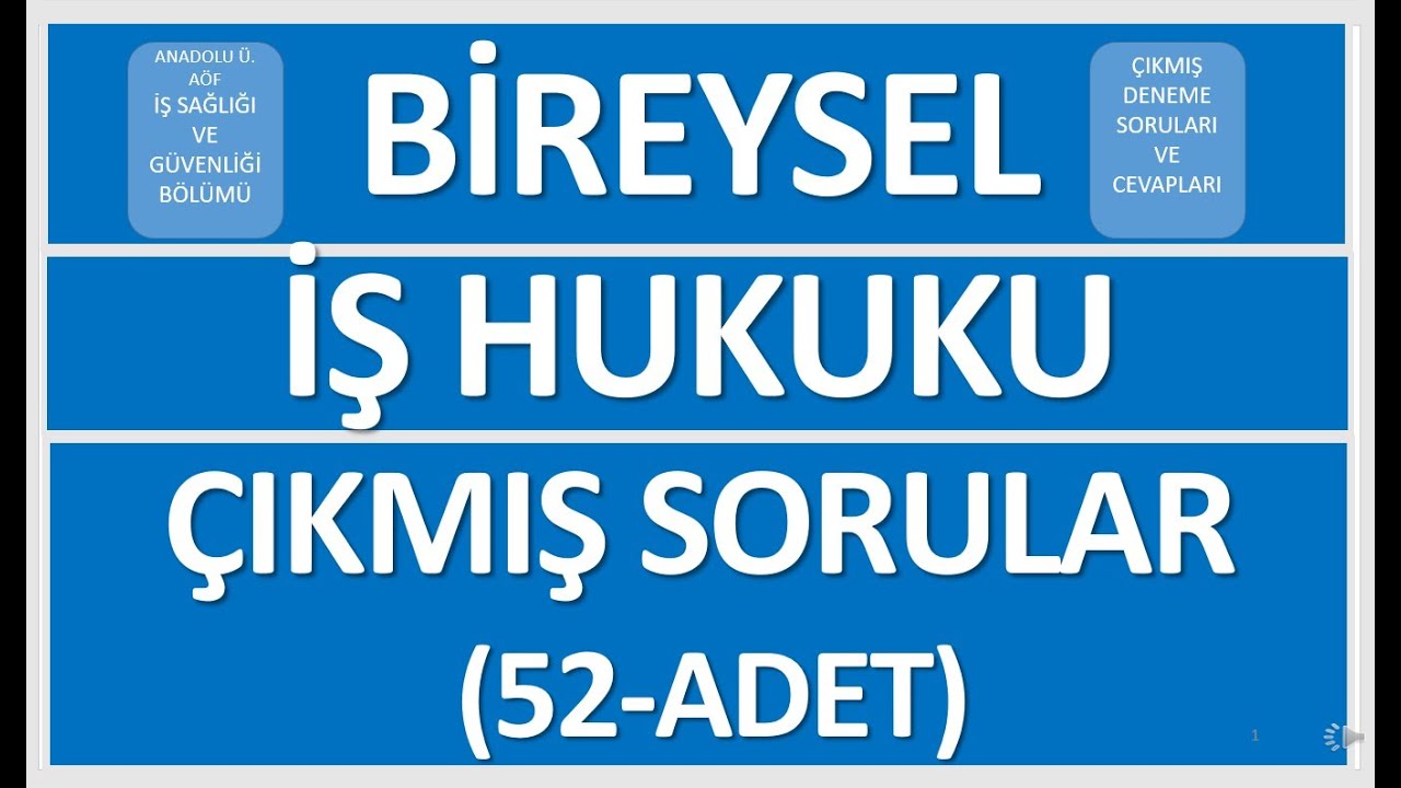 Bireysel İş Hukuku , İş Hukuku , isg , aöf