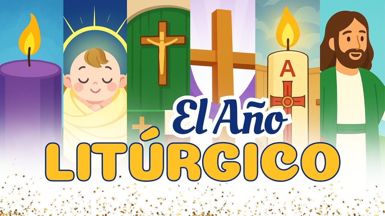 Año Litúrgico explicado para niños | Colores, tiempos y significado