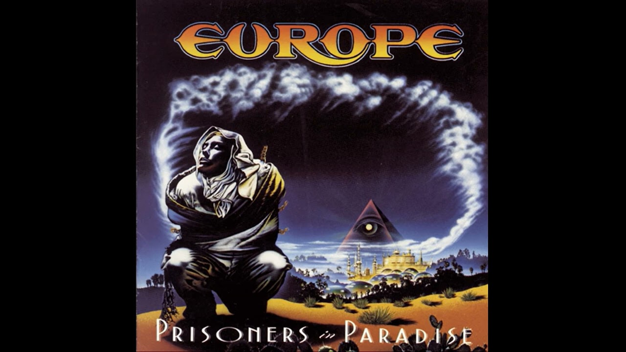 Europe - Prisoners In Paradise (Single Edit) – (Prisoners in Paradise – 1991)