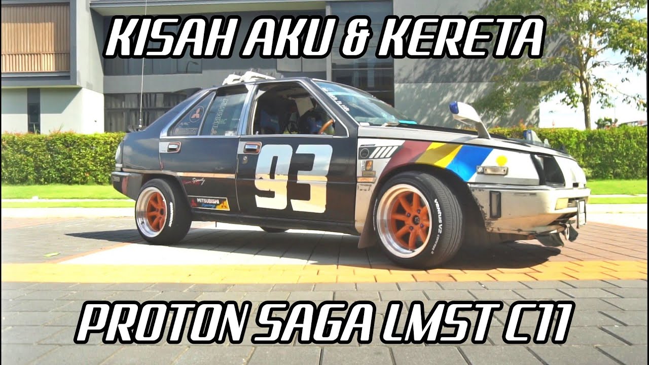 Kisah Aku Dan Kereta : Proton Saga LMST C11 | SIC SIOMC