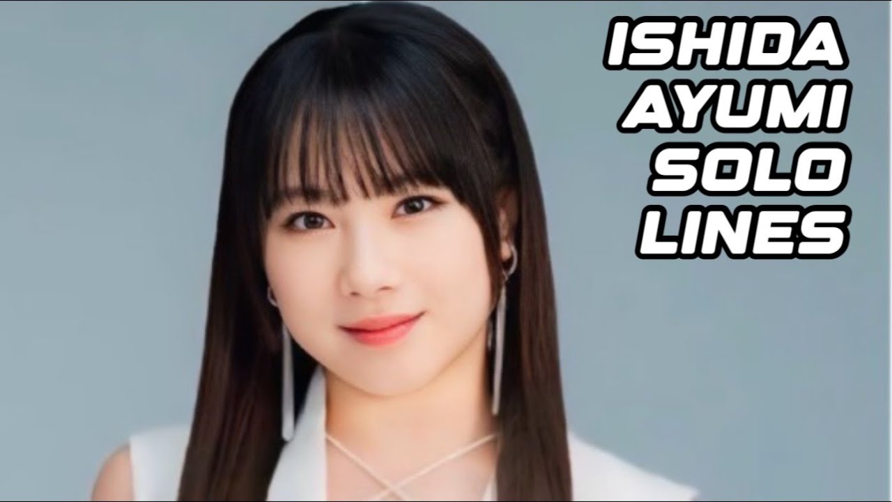 モーニング娘。ishida ayumi 石田亜由美 solo lines morning musume [2012-2024]