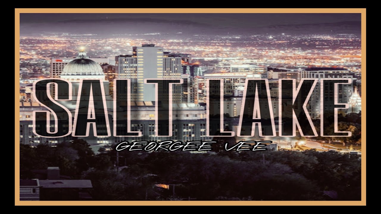 SALT LAKE (Official Audio) - Georgee Vee