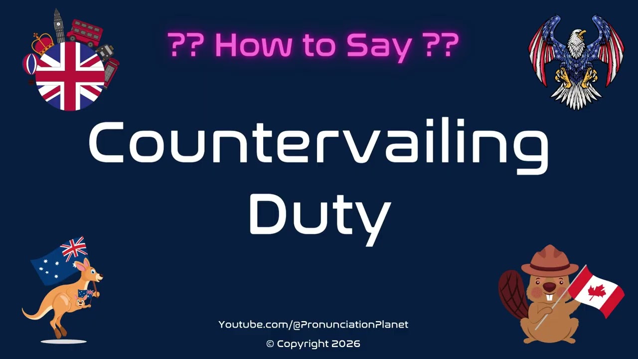 ⚖️💰 How to Pronounce Countervailing Duty? (CORRECTLY) | Pronunciation Planet