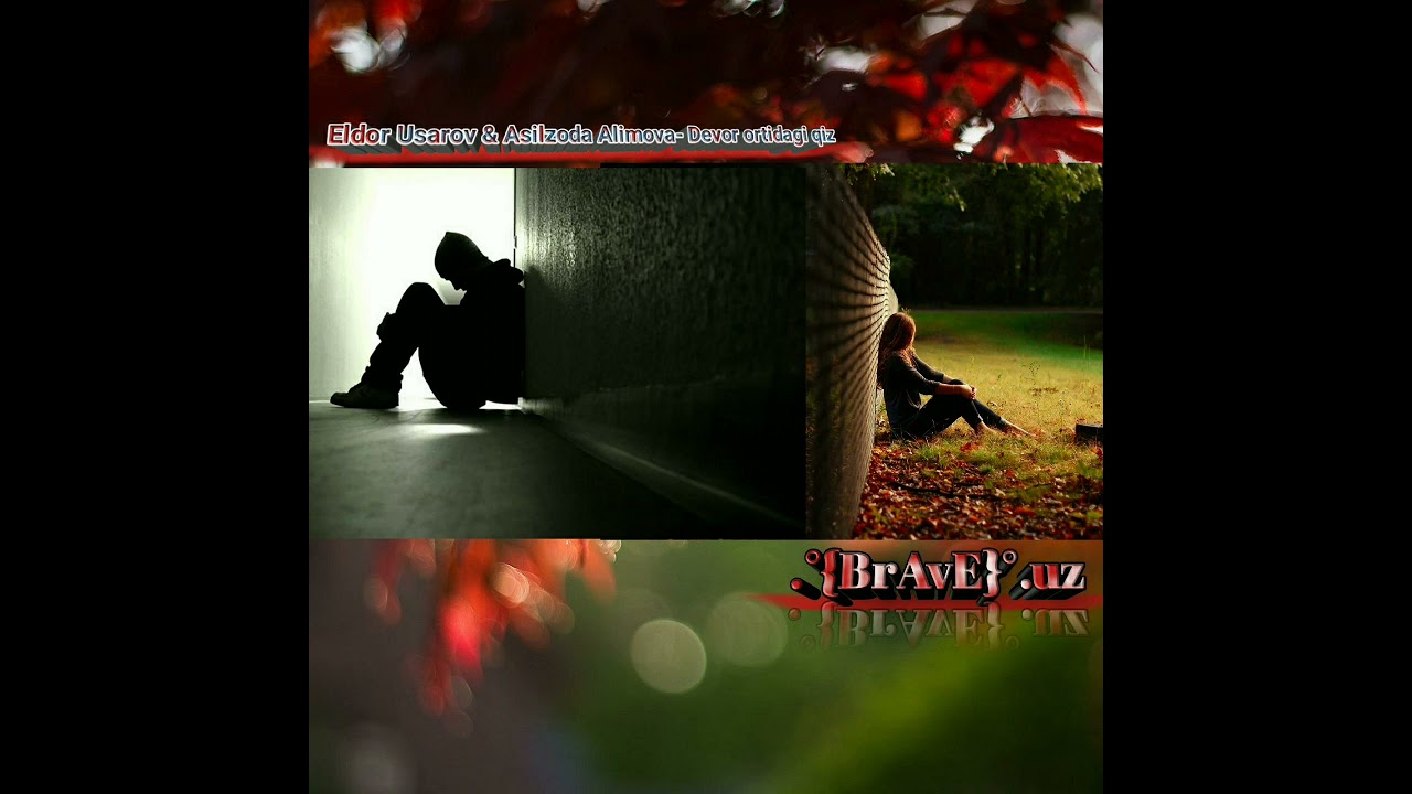 Eldor Usarov &Asilzoda Alimova - Devor ortidagi qiz