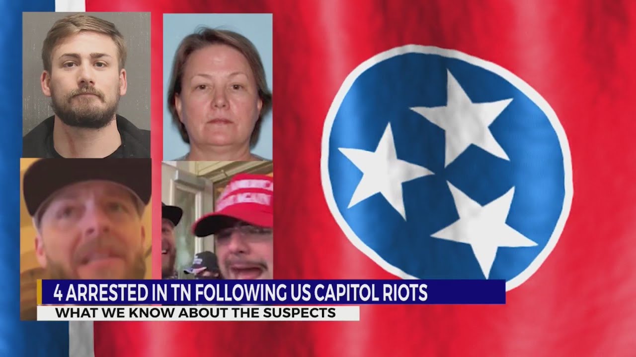 Four arrested in Tennessee following riots at U.S. Capitol