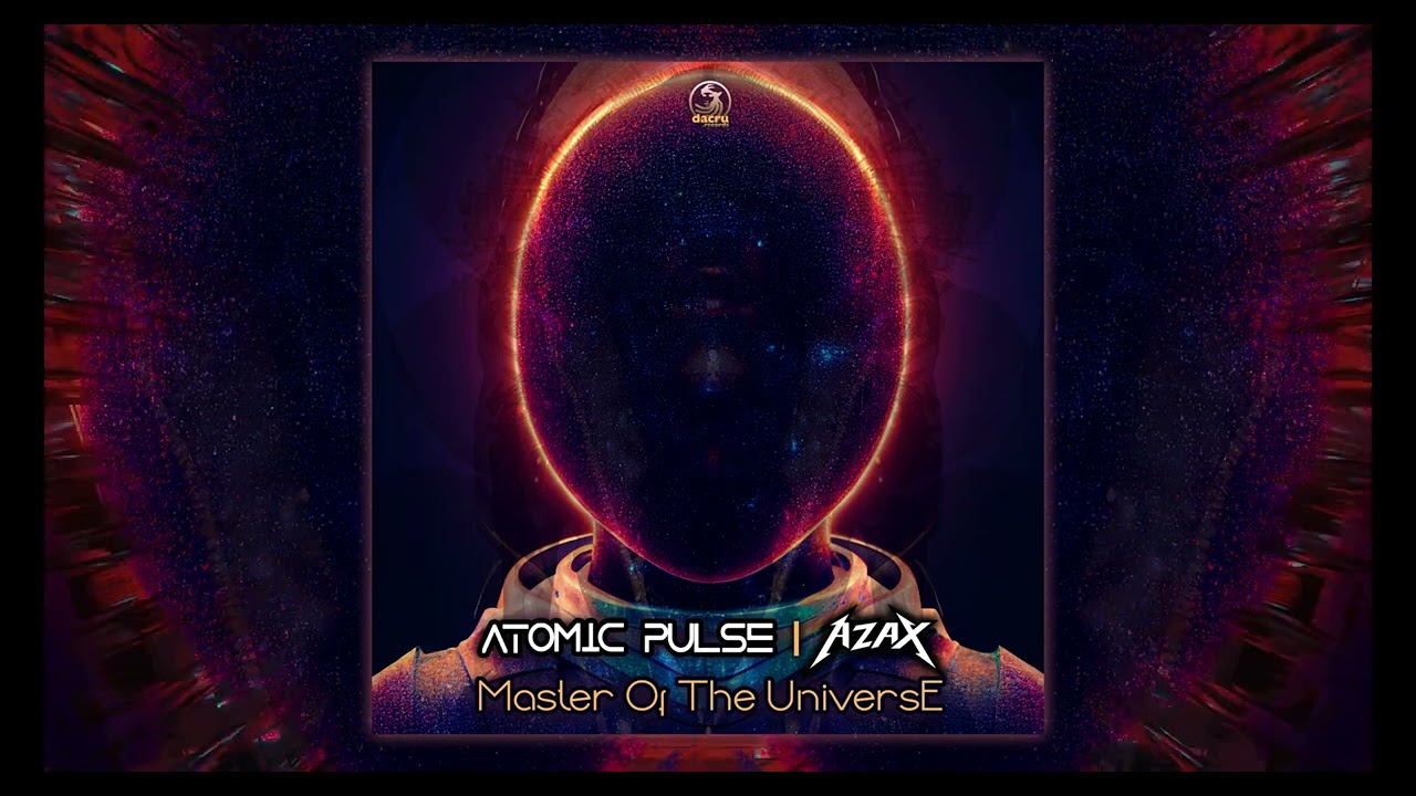 Atomic Pulse & Azax - Master Of The Universe