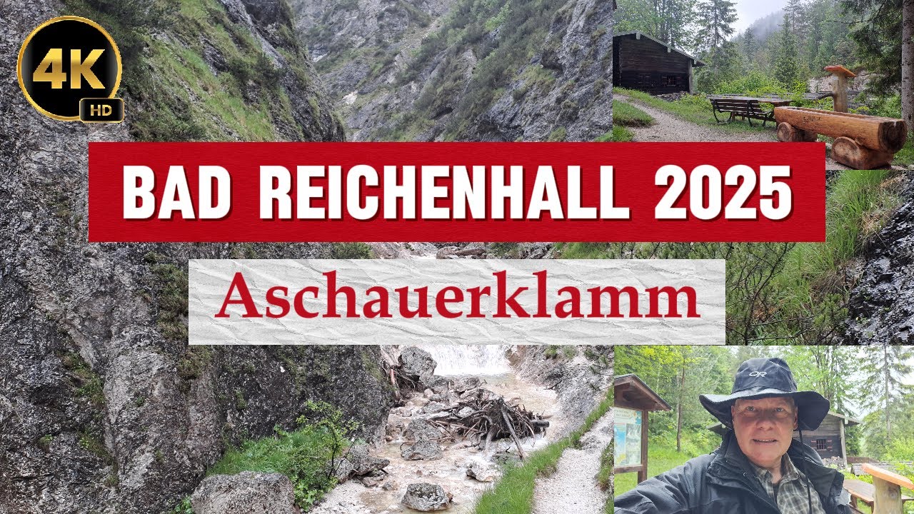 Bad Reichenhall 2025 - Der Weg durch die Aschauerklamm - 4K HD
