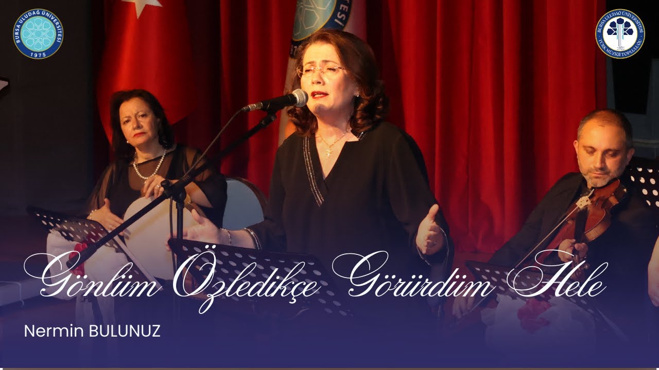 Gönlüm Özledikçe Görürdüm Hele - Nermin BULUNUZ