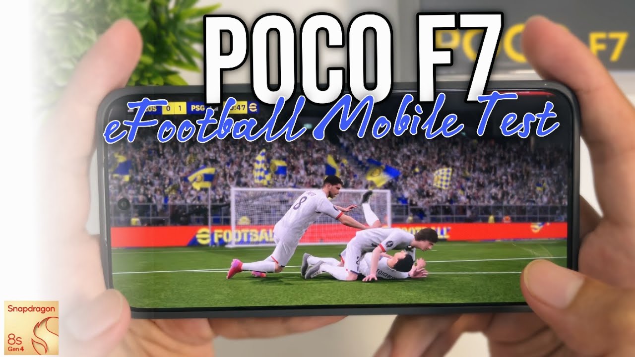 Poco F7 Snapdragon 8s Gen 4 eFootball Mobile 2025 Gaming Test