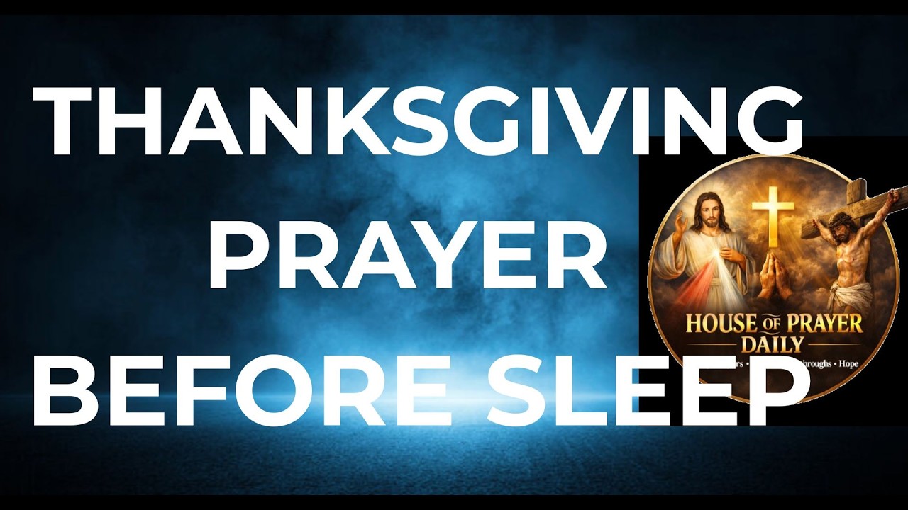 Ending My Day With Thanks To God. This Thanksgiving Prayer to God before you sleep.#dailyprayer