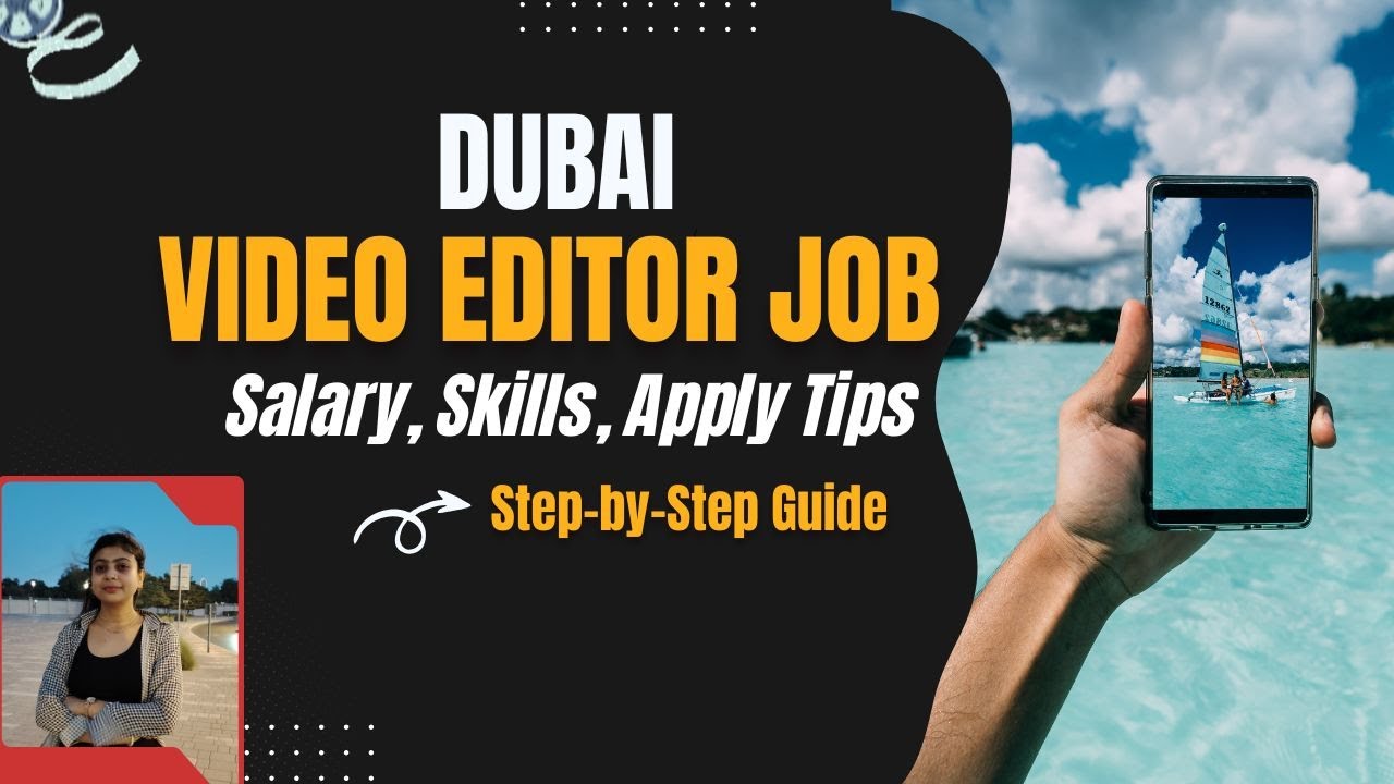 Video Editor Jobs in Dubai | Salary, Skills & How To Apply