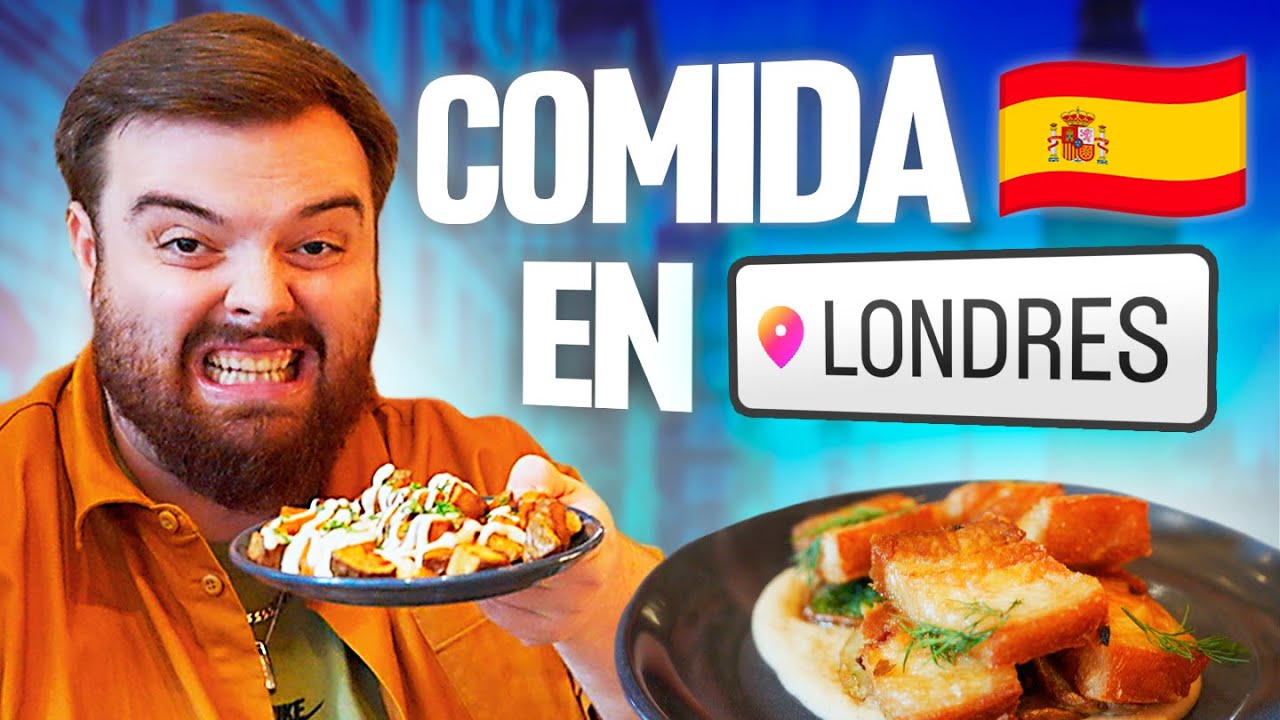 PROBANDO COMIDA ESPA&Ntilde;OLA EN LONDRES &iquest;VALE LA PENA?