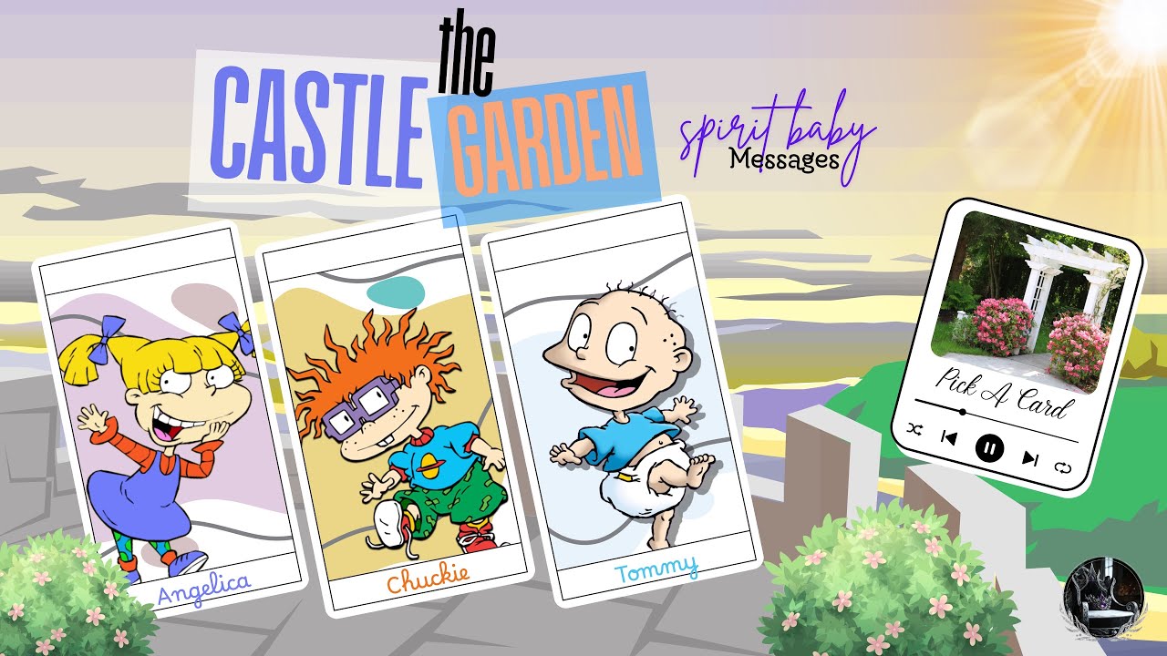 ✨👑the castle’s garden🏰💐spirit baby messages🌻pick a card🌻*timeless*