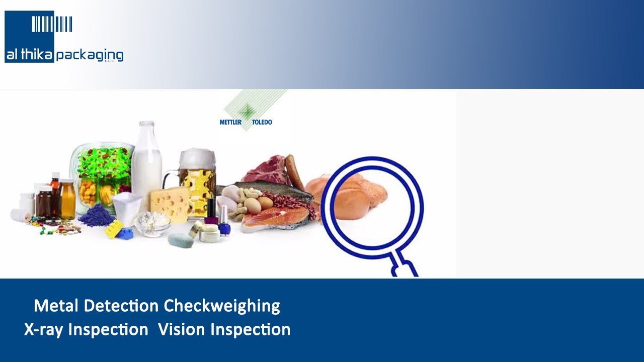 Mettler Toledo  product inspection solution - Al Thika Pacakging LLC