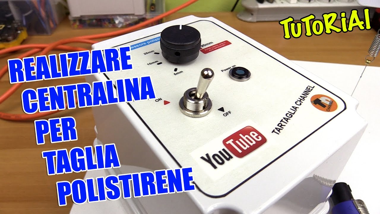 Realizzare centralina taglia polistirene con regolatore di tensione
