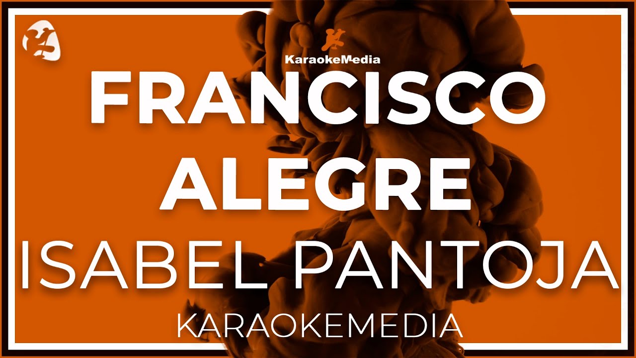 Isabel Pantoja - Francisco Alegre LETRA (INSTRUMENTAL KARAOKE)