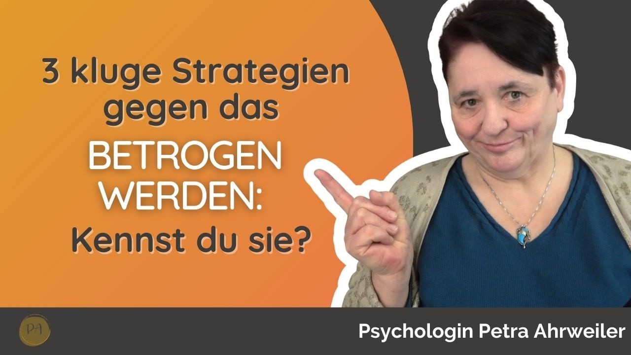 3 kluge Strategien gegen das BETROGEN WERDEN: Kennst du sie?