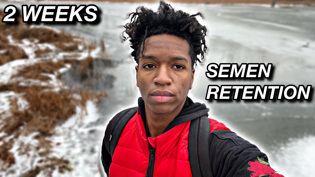 2 WEEKS SEMEN RETENTION BENEFITS