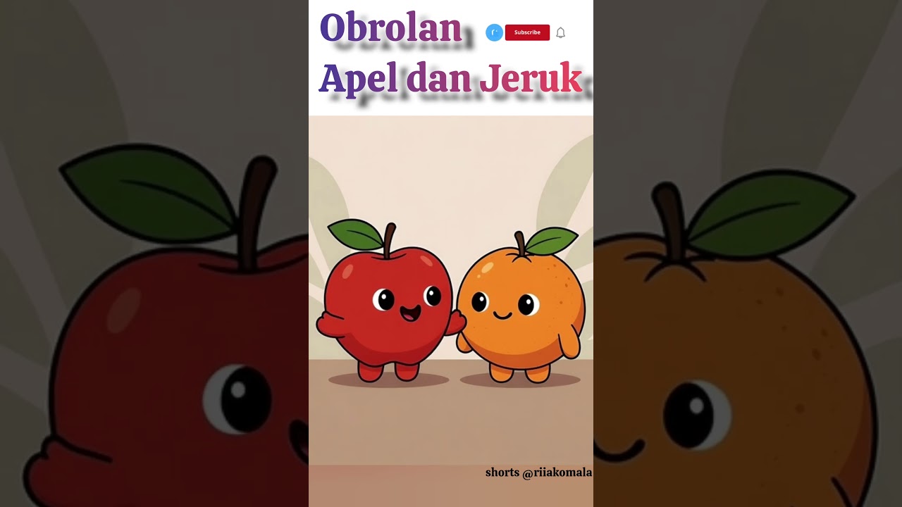 Obrolan Apel dan Jeruk🍎🍊 