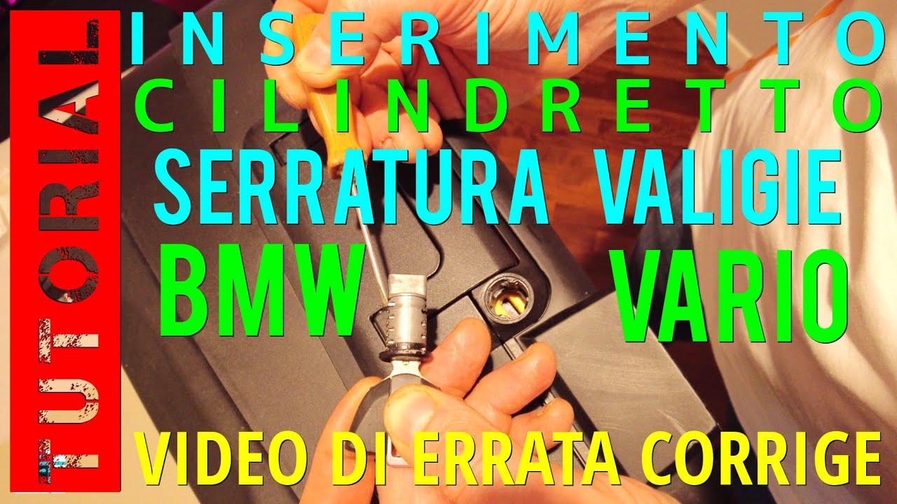 INSERIMENTO CORRETTO del CILINDRETTO SERRATURE BMW VARIO: VALIGIE e TOPCASE (ERRATA CORRIGE)