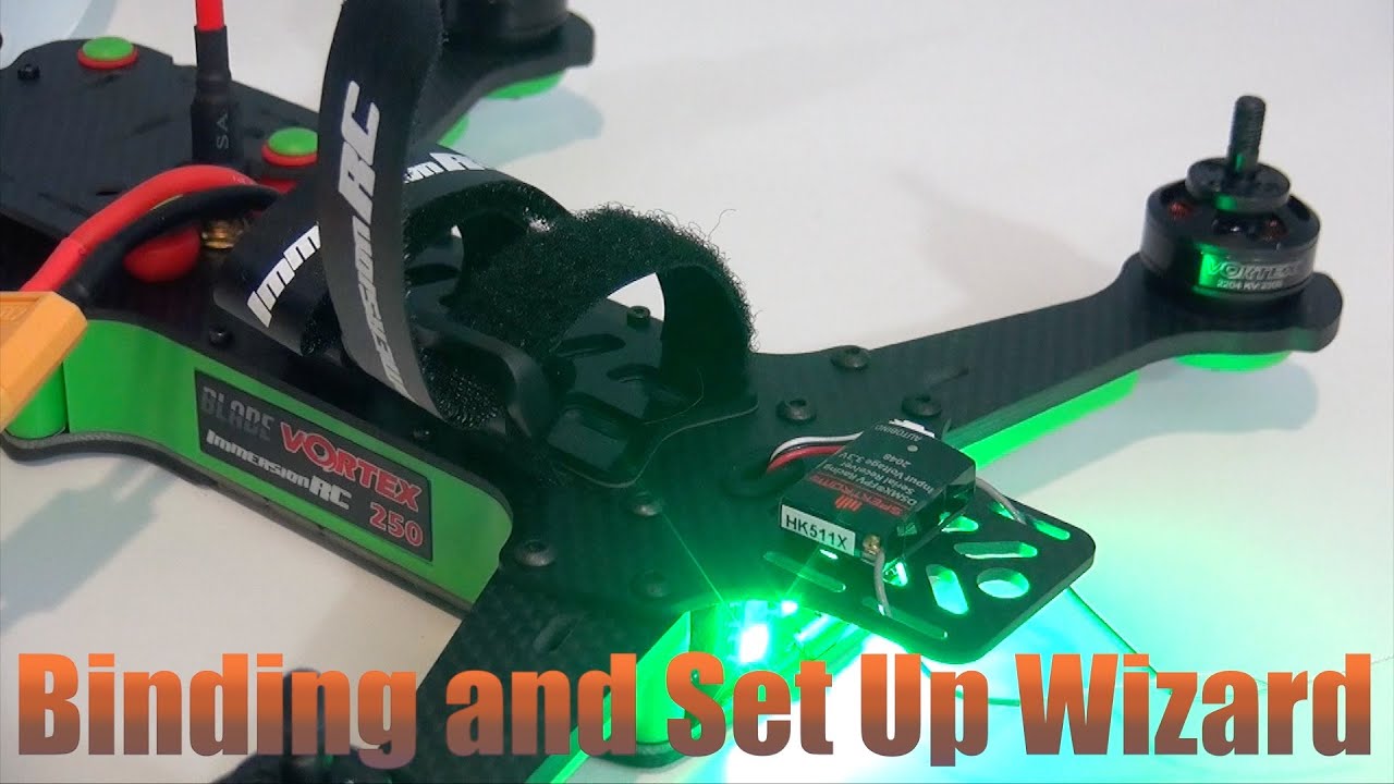 Blade Vortex 250 Pro: Binding and Set Up Wizard