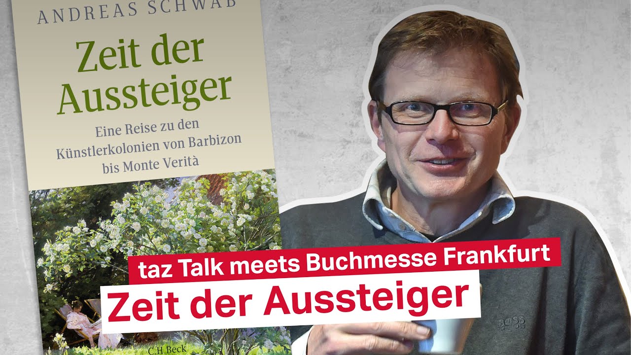 Andreas Schwab: Zeit der Aussteiger - taz Talk meets Buchmesse Frankfurt